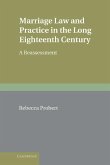 Marriage Law and Practice in the Long Eighteenth Century (eBook, ePUB)