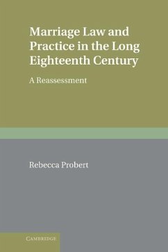 Marriage Law and Practice in the Long Eighteenth Century (eBook, ePUB) - Probert, Rebecca