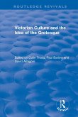 Routledge Revivals: Victorian Culture and the Idea of the Grotesque (1999) (eBook, ePUB)