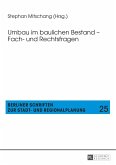 Umbau im baulichen Bestand - Fach- und Rechtsfragen (eBook, ePUB)