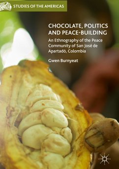 Chocolate, Politics and Peace-Building (eBook, PDF) - Burnyeat, Gwen