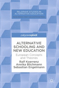 Alternative Schooling and New Education (eBook, PDF) - Koerrenz, Ralf; Blichmann, Annika; Engelmann, Sebastian