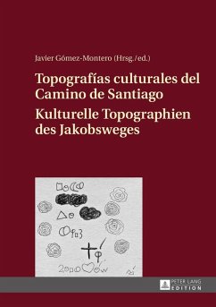 Topografias culturales del Camino de Santiago - Kulturelle Topographien des Jakobsweges (eBook, ePUB)