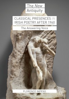 Classical Presences in Irish Poetry after 1960 (eBook, PDF) - Impens, Florence