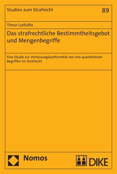 Das strafrechtliche Bestimmtheitsgebot und Mengenbegriffe (eBook, PDF) - Lutfullin, Timur