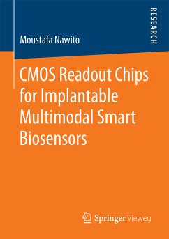 CMOS Readout Chips for Implantable Multimodal Smart Biosensors (eBook, PDF) - Nawito, Moustafa