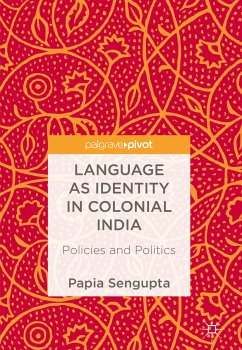 Language as Identity in Colonial India (eBook, PDF) - Sengupta, Papia