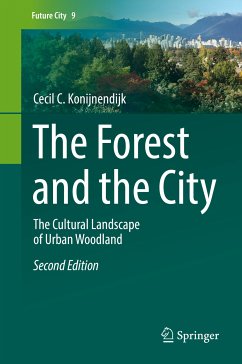 The Forest and the City (eBook, PDF) - Konijnendijk, Cecil C.