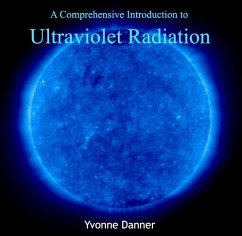 Comprehensive Introduction to Ultraviolet Radiation, A (eBook, PDF) - Danner, Yvonne