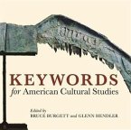 Keywords for American Cultural Studies (eBook, PDF)