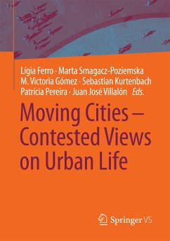 Moving Cities – Contested Views on Urban Life (eBook, PDF)