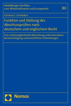 Funktion und Stellung des Abschlussprüfers nach deutschem und englischem Recht (eBook, PDF) - Schneiders, Christian J.