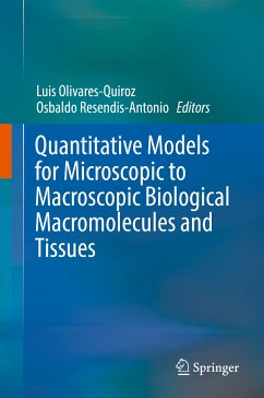 Quantitative Models for Microscopic to Macroscopic Biological Macromolecules and Tissues (eBook, PDF)