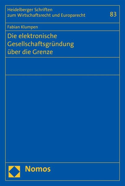Die elektronische Gesellschaftsgründung über die Grenze (eBook, PDF)