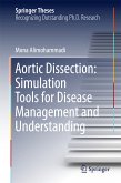 Aortic Dissection: Simulation Tools for Disease Management and Understanding (eBook, PDF)
