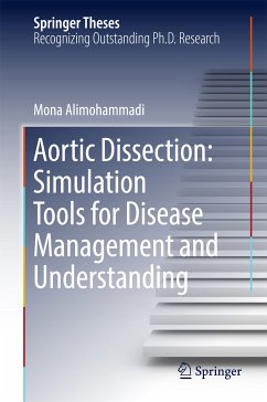 Aortic Dissection: Simulation Tools for Disease Management and Understanding (eBook, PDF) - Alimohammadi, Mona