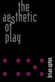 The Aesthetic of Play (eBook, ePUB)