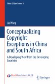 Conceptualizing Copyright Exceptions in China and South Africa (eBook, PDF)