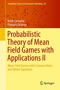 Probabilistic Theory of Mean Field Games with Applications II (eBook, PDF) - Carmona, René; Delarue, François