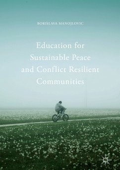 Education for Sustainable Peace and Conflict Resilient Communities (eBook, PDF) - Manojlovic, Borislava