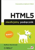 HTML5. Nieoficjalny podr?cznik. Wydanie II (eBook, ePUB)