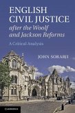 English Civil Justice after the Woolf and Jackson Reforms (eBook, ePUB)