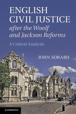 English Civil Justice after the Woolf and Jackson Reforms (eBook, ePUB) - Sorabji, John