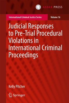 Judicial Responses to Pre-Trial Procedural Violations in International Criminal Proceedings (eBook, PDF) - Pitcher, Kelly