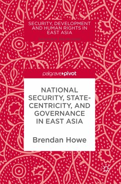 National Security, Statecentricity, and Governance in East Asia (eBook, PDF)