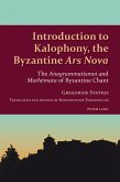 Introduction to Kalophony, the Byzantine Ars Nova (eBook, PDF)