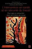 L'intervention en sante et en securite du travail (eBook, PDF) L'intervention en sante et en securite du travail (eBook, PDF)