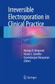 Irreversible Electroporation in Clinical Practice (eBook, PDF)