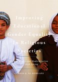Improving Educational Gender Equality in Religious Societies (eBook, PDF)