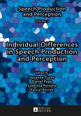 Individual Differences in Speech Production and Perception (eBook, ePUB)
