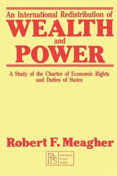 An International Redistribution of Wealth and Power (eBook, PDF) - Meagher, Robert F.