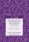 Native Cultural Competency in Mainstream Schooling (eBook, PDF)