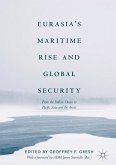 Eurasia&quote;s Maritime Rise and Global Security (eBook, PDF)