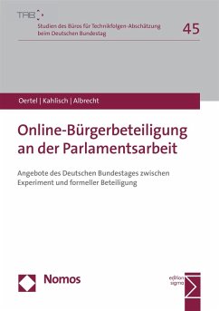Online-Bürgerbeteiligung an der Parlamentsarbeit (eBook, PDF) - Oertel, Britta; Kahlisch, Carolin; Albrecht, Steffen
