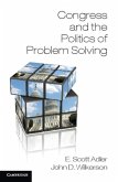 Congress and the Politics of Problem Solving (eBook, PDF)
