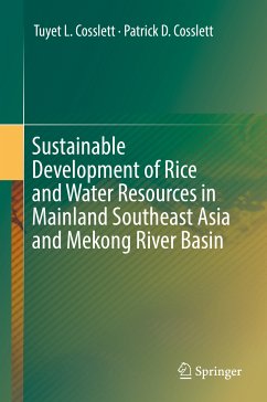 Sustainable Development of Rice and Water Resources in Mainland Southeast Asia and Mekong River Basin (eBook, PDF) - Cosslett, Tuyet L.; Cosslett, Patrick D.