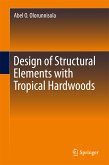 Design of Structural Elements with Tropical Hardwoods (eBook, PDF)