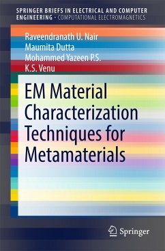 EM Material Characterization Techniques for Metamaterials (eBook, PDF) - Nair, Raveendranath U.; Dutta, Maumita; P.S., Mohammed Yazeen; Venu, K. S.