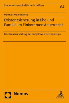 Existenzsicherung in Ehe und Familie im Einkommensteuerrecht (eBook, PDF) - Modrzejewski, Matthias
