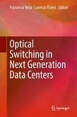 Optical Switching in Next Generation Data Centers (eBook, PDF)