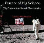 Essence of Big Science (Big Projects, machines & Observatories) (eBook, PDF)