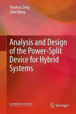 Analysis and Design of the Power-Split Device for Hybrid Systems (eBook, PDF) - Zeng, Xiaohua; Wang, Jixin