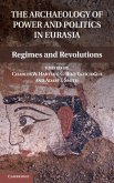 Archaeology of Power and Politics in Eurasia (eBook, ePUB)