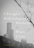 Chicago’s Redevelopment Machine and Blues Clubs (eBook, PDF)