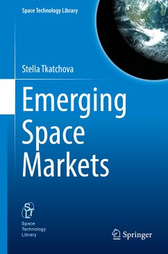 Emerging Space Markets (eBook, PDF) - Tkatchova, Stella