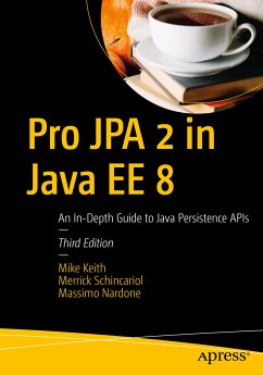 Pro JPA 2 in Java EE 8 (eBook, PDF) - Keith, Mike; Schincariol, Merrick; Nardone, Massimo